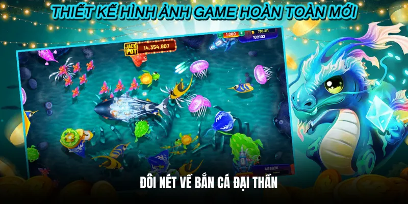 Đôi nét về bắn cá đại thần.